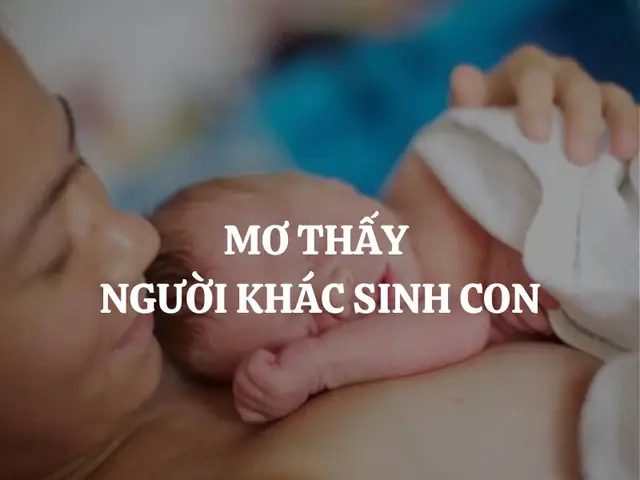 Giải Mã Giấc Mơ Thấy Người Khác Sinh Em Bé: Thông Điệp Từ Tiềm Thức Của Bạn