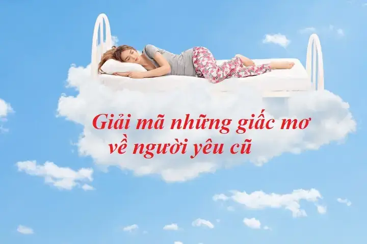 Giải Mã Giấc Mơ Thấy Người Yêu Cũ Nhắn Tin: Thông Điệp Gì Từ Tiềm Thức?