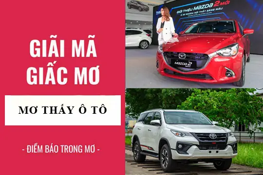Giải Mã Giấc Mơ Thấy Xe Hơi: Điềm Báo Gì Và Các Con Số May Mắn Liên Quan