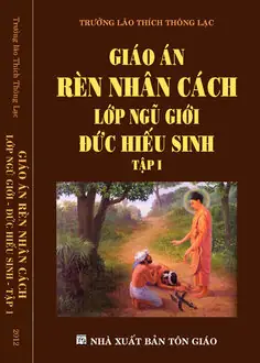 Sách Giáo Án Rèn Nhân Cách Lớp Ngũ Giới: Đức Hiếu Sinh - Tập 1 ...
