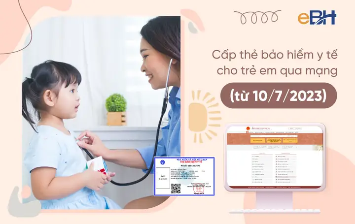Hướng Dẫn Cấp Thẻ Bảo Hiểm Y Tế Cho Trẻ Dưới 6 Tuổi Qua Mạng
