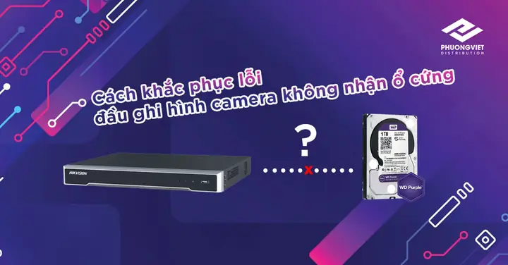 Cách Khắc Phục Lỗi Đầu Ghi Hình Camera Không Nhận Ổ Cứng ...
