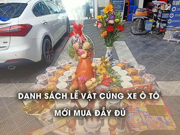 Cẩm Nang Chuẩn Bị Lễ Cúng Xe Ô Tô: Ý Nghĩa, Mâm Cúng Và Cách Chọn Hình Ảnh
