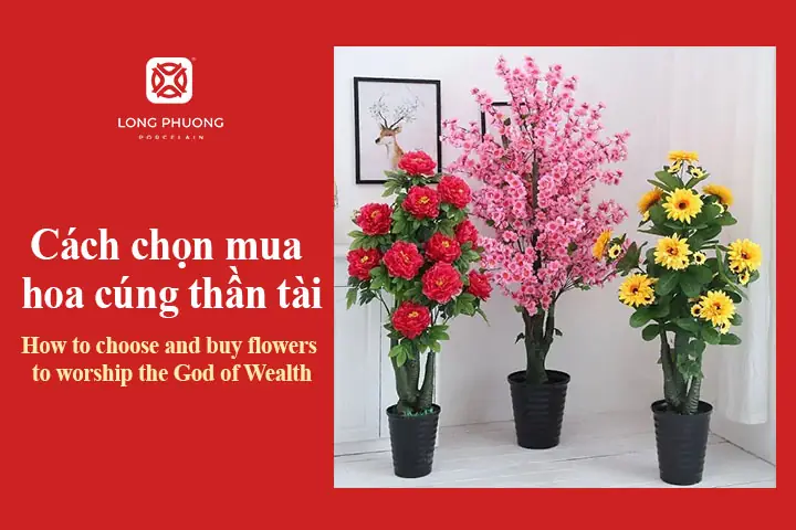 Cẩm Nang Toàn Tập Về Hoa Cúng Thần Tài: Các Loại Nên Dùng Và Kiêng Kị