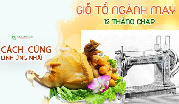 Cách Cúng Giỗ Tổ Ngành May (thợ May), Văn Khấn Linh Ứng