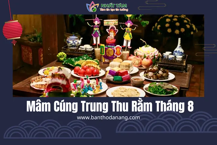 Mâm Cúng Trung Thu Rằm Tháng 8? Hướng Dẫn Chi Tiết Từ A-z?