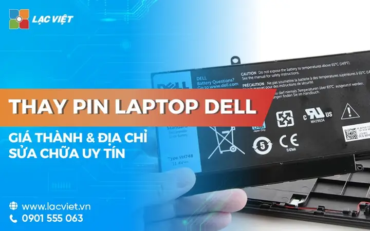 Thay Pin Laptop Dell Bao Nhiêu Tiền? Bảng Giá Từng Dòng, Chính Hãng
