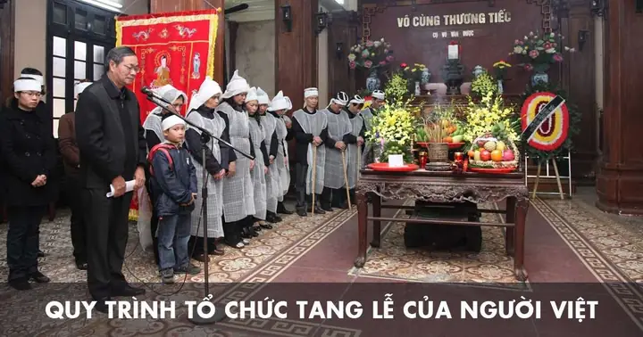 Quy Trình Tổ Chức Tang Lễ Của Người Việt