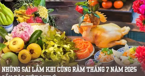 Những Sai Lầm Khi Cúng Rằm Tháng 7 Năm 2025 Cần Đặc Biệt Lưu Ý