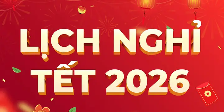 Lịch Nghỉ Tết 2026 Dương Lịch Và Âm Lịch | Kế Hoạch Săn Vé Di ...