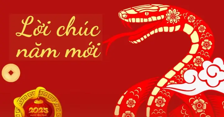 Lời Chúc Tết 2025 Hay, Ý Nghĩa Nhất Tặng Người Thân, Bạn Bè