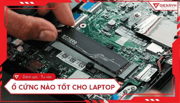 Ổ Cứng Nào Tốt Nhất Cho Laptop? Cách Chọn Đúng Ssd/hdd ...
