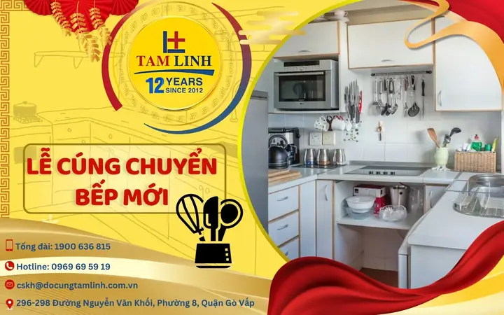 Cẩm Nang Chi Tiết Lễ Cúng Chuyển Bếp Mới Theo Phong Tục Truyền Thống