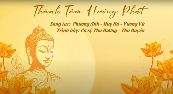  Thành Tâm Hướng Phật - Ca Khúc Chính Thức Chào Mừng ...