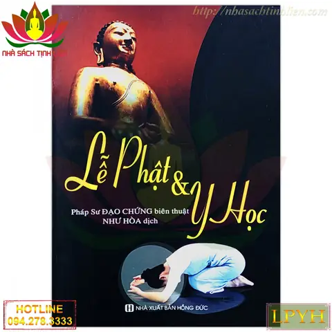 Lễ Phật Và Y Học - Pháp Sư Đạo Chứng