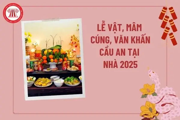Cẩm Nang Chuẩn Bị Lễ Vật Cúng Cầu An Tại Nhà Cho Năm 2025
