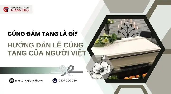 Cúng Đám Tang Là Gì? Hướng Dẫn Lễ Cúng Tang Của Người Việt