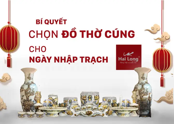 Bí Quyết Chọn Đồ Thờ Cúng Tốt Cho Ngày Nhập Trạch