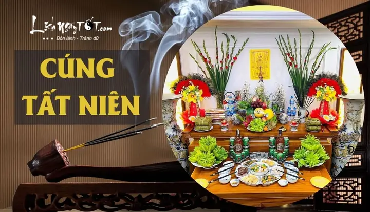 Cúng Tất Niên Ngày Nào Tốt Năm Giáp Thìn Để Đón Phúc Khí Vào Nhà