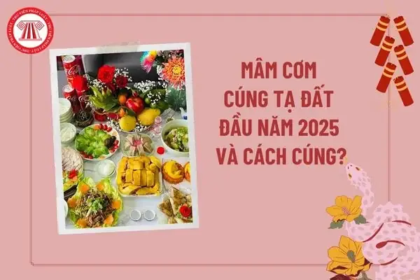 Mâm Cỗ Cúng Tạ Đất: Ý Nghĩa, Bài Cúng Và Cách Chuẩn Bị Chi Tiết