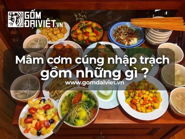 Top 5 Mâm Cúng Nhập Trạch Đầy Đủ & Chuẩn Tâm Linh Cho Gia Chủ Mới