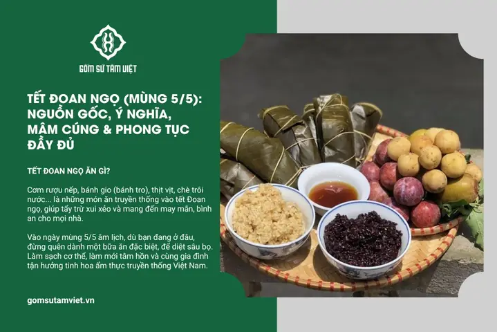 Bảng So Sánh Mâm Cỗ Cúng Tết Đoan Ngọ: Lễ Vật, Món Ăn & Nghi Thức