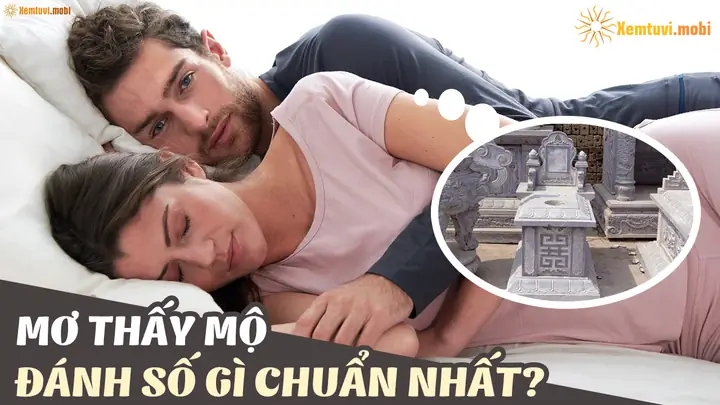 Giải Mã Giấc Mơ Thấy Bốc Mộ Bố: Ý Nghĩa Tâm Linh Và Những Con Số May Mắn
