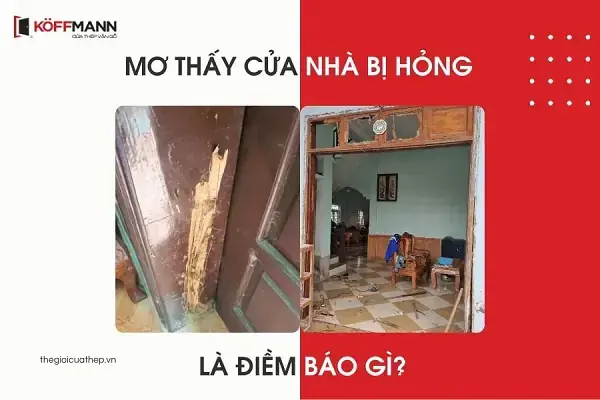 Giải Mã Chi Tiết Ý Nghĩa Giấc Mơ Thấy Cửa Nhà Bị Phá: Điềm Báo Gì Và Con Số May Mắn