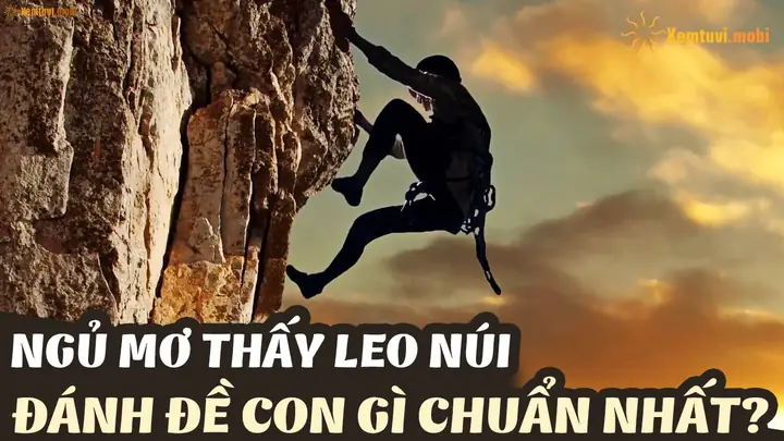 Giải Mã Giấc Mơ Leo Dốc Cao: Ý Nghĩa Và Những Con Số May Mắn Bạn Nên Biết
