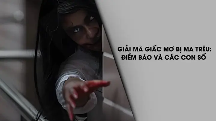 Giải Mã Giấc Mơ Thấy Ma Trêu: Điềm Báo Gì Và Con Số May Mắn Ẩn Giấu
