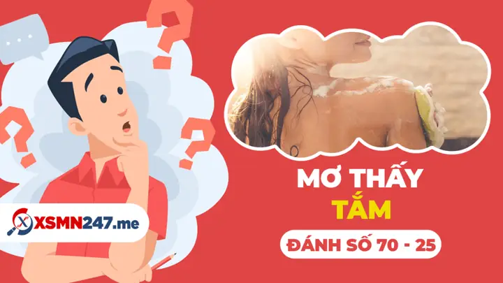 Giải Mã Ý Nghĩa Giấc Mơ Thấy Người Khác Tắm Và Các Con Số May Mắn Liên Quan