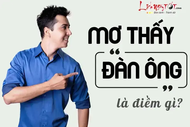 Giải Mã Giấc Mơ Thấy Nói Chuyện Với Đàn Ông Lạ: Ý Nghĩa Tâm Linh Và Những Con Số May Mắn