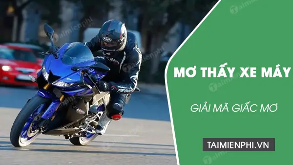 Giải Mã Giấc Mơ Thấy Sửa Xe Máy: Ý Nghĩa Sâu Xa Và Những Con Số May Mắn