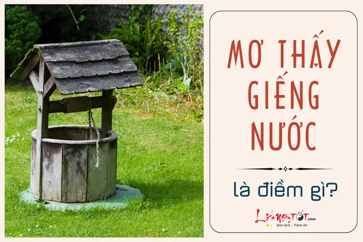 Mơ Thấy Trẻ Con Rơi Xuống Giếng Đánh Con Gì? Giải Mã Bí Ẩn Và Con Số May Mắn