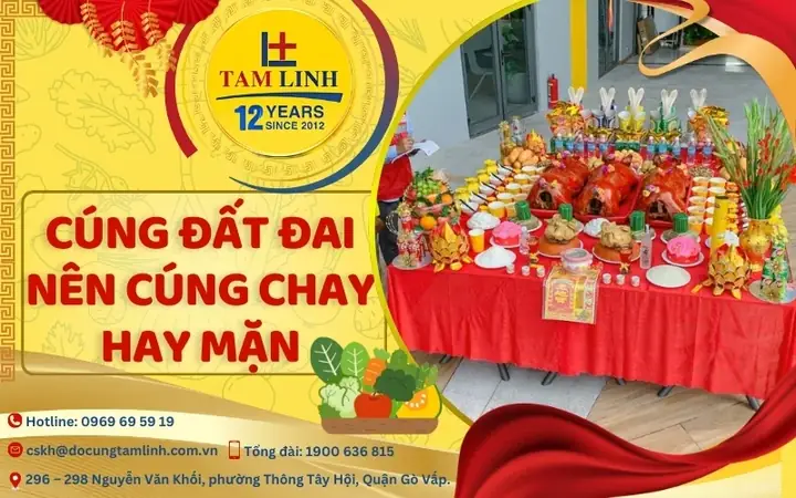 Cúng Đất Đai Nên Cúng Chay Hay Mặn? Hướng Dẫn Chi Tiết