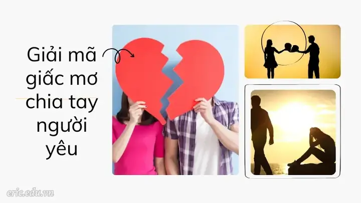 Giải Mã Giấc Mơ Chia Tay Người Yêu: Ý Nghĩa Tâm Linh Và Các Con Số May Mắn