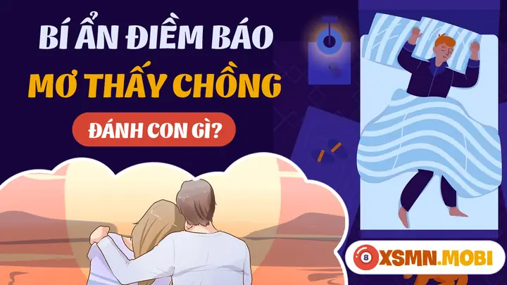 Giải Mã Ý Nghĩa Giấc Mơ Thấy Chồng Yêu Thương Mình: Điềm Báo Hay Phản Chiếu Tâm Lý?