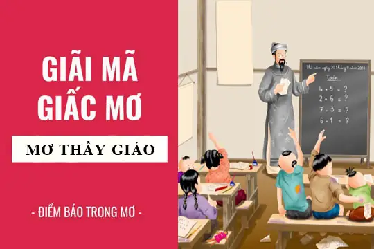 Giải Mã Giấc Mơ Thấy Cô Giáo: Điềm Báo Gì Và Con Số May Mắn Liên Quan