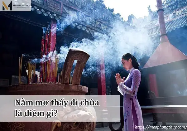 Giải Mã Giấc Mơ Thấy Đi Chùa Gặp Sư Thầy: Ý Nghĩa Tâm Linh Và Những Điềm Báo Bạn Cần Biết