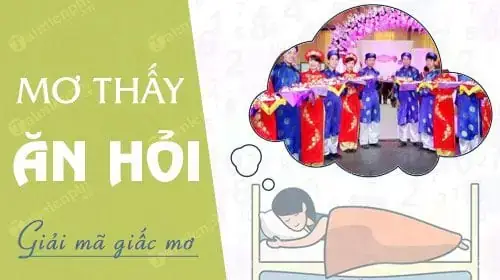Giải Mã Giấc Mơ Thấy Đi Hỏi Vợ: Điềm Lành Hay Dữ Và Các Con Số May Mắn
