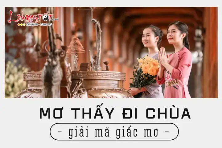 Giải Mã Giấc Mơ Đi Lạc Vào Chùa: Điềm Báo Tốt Hay Xấu Và Con Số May Mắn