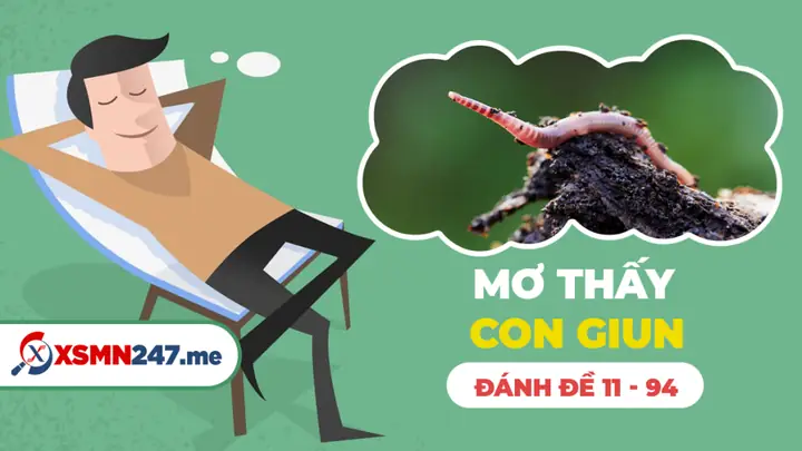 Nằm Mơ Thấy Giun Sán Đánh Đề Con Gì? Giải Mã Chi Tiết Ý Nghĩa Và Con Số May Mắn
