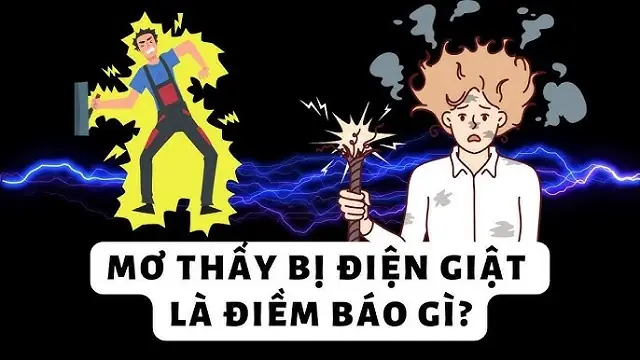 Nằm Mơ Thấy Mình Bị Điện Giật: Giải Mã Chiêm Bao & Con Số May Mắn