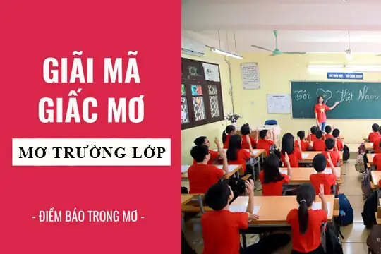 Nằm Mơ Thấy Mình Ngồi Trong Lớp Học: Giải Mã Ý Nghĩa Và Những Điềm Báo Đặc Biệt