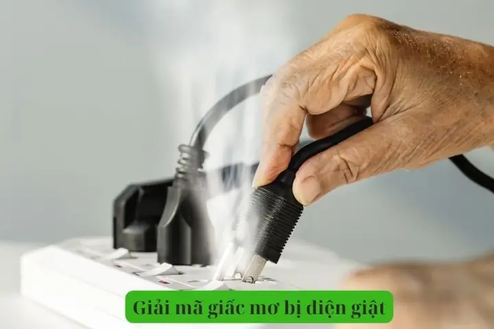 Giải Mã Chiêm Bao: Nằm Mơ Thấy Người Thân Bị Điện Giật Đánh Con Gì?