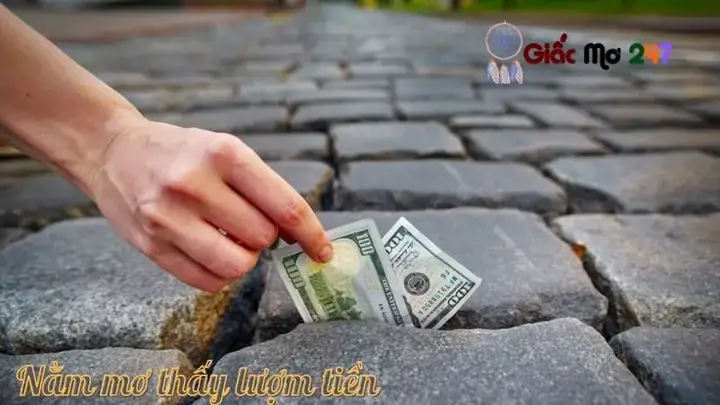 Giải Mã Giấc Mơ Thấy Nhặt Được Tiền Đô La Mỹ: Điềm Báo Gì Và Con Số May Mắn