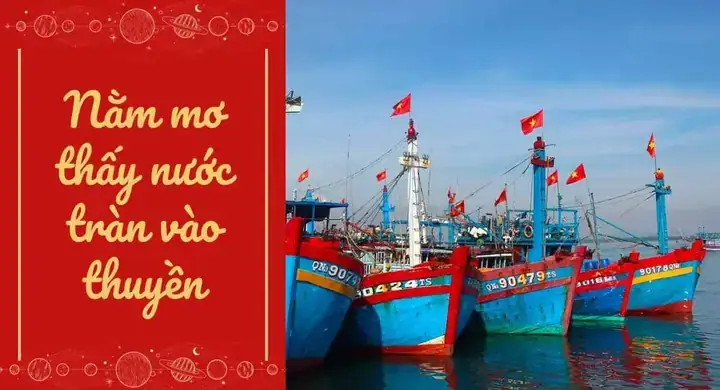 Giải Mã Giấc Mơ Thấy Nước Tràn Vào Thuyền: Điềm Báo Gì & Cách Xử Lý