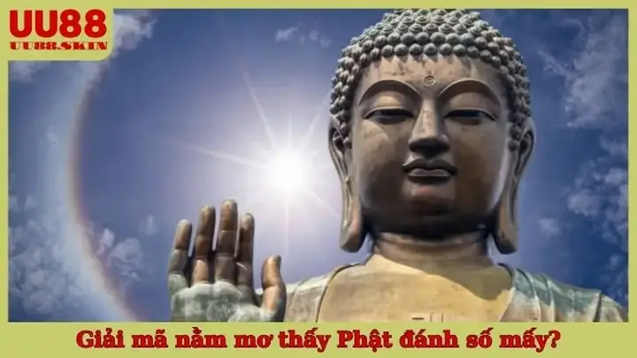 Các Con Số Phổ Biến Khi Nằm Mơ Thấy Phật