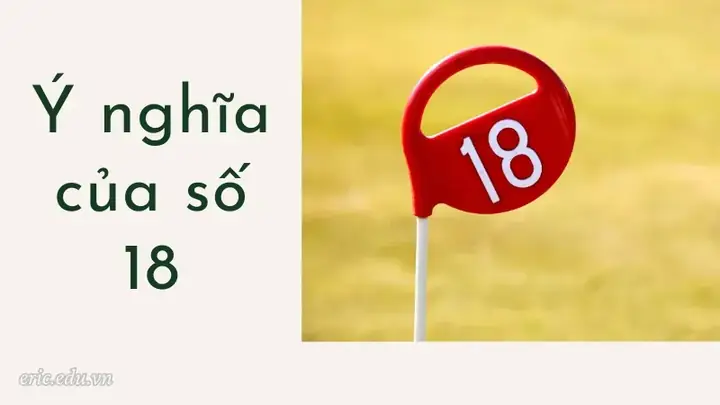 Nằm Mơ Thấy Số 18 Đánh Con Gì? Giải Mã Ý Nghĩa Và Con Số May Mắn