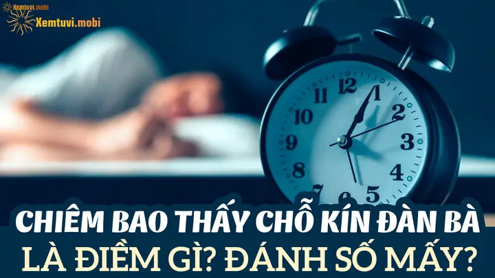 Giải Mã Giấc Mơ Thấy Sờ Bộ Phận Sinh Dục Nam: Những Ý Nghĩa Tâm Linh Và Tâm Lý Bạn Cần Biết
